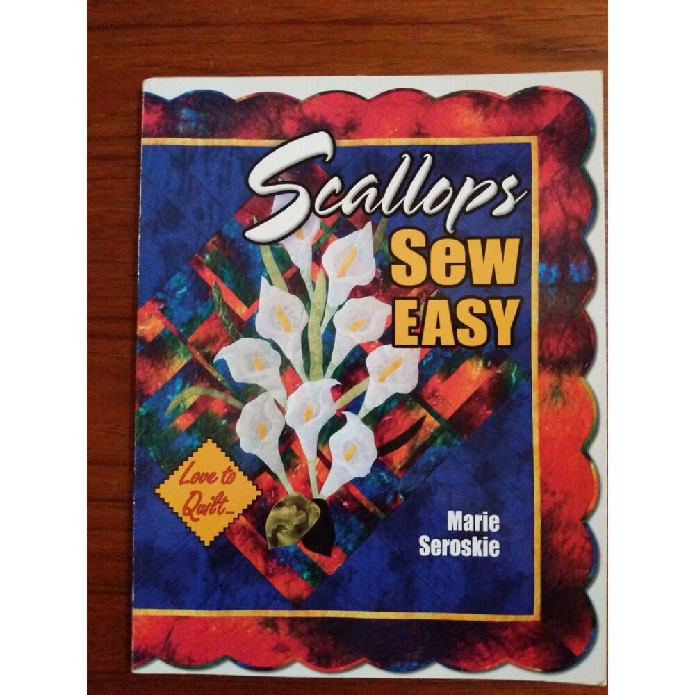 Scallops Sew Easy Quilting Pattern Book